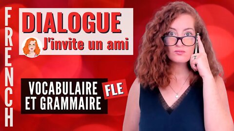 FRENCH DIALOGUE : Inviter un ami en français _ French dialogue 🌟