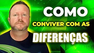 Como conviver com as diferenças