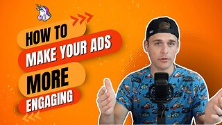 Use This 1 Simple Trick To Make Your Ads More Engaging