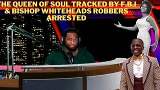 🔴 The Queen of Soul TRACKED by F.B.I & Bishop Whiteheads ROBBERS ARRESTED | Marcus Speaks Live