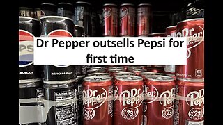 Dr. Pepper passes Pepsi becoming 2nd favorite pop