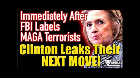 FBI Targets MAGA Trump Supporters As Terrorists and Extremists. Clinton Leaks Next Move