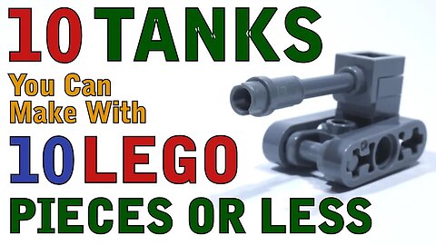 10 Tanks you can make with 10 Lego pieces or less