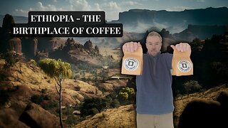 Ethiopia: The Birthplace of Coffee