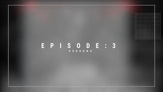 Season 1 Episode 3 "Persona"