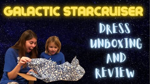 Galactic Starcruiser (Star Wars Hotel) Dress Unboxing and Review