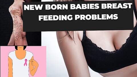 Newborn Breastfeeding problem | Navigating Newborn Breastfeeding Challenge 2023