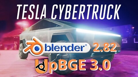 Tesla CyberTruck Blender 2.82 UpBGE 3.0