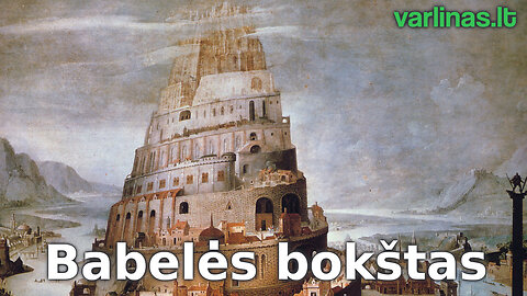 Varlinas apie simbolizmą - Babelės bokštas