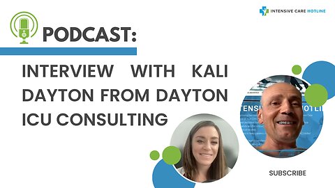 Podcast: Interview with Kali Dayton from Dayton ICU Consulting