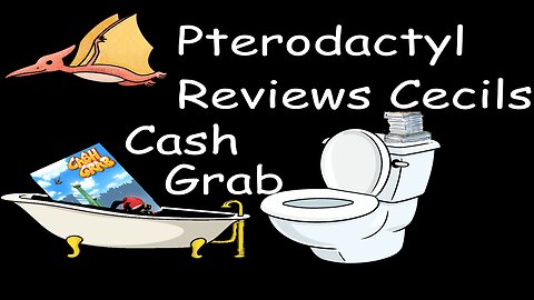 Pterodactyl Reviews Cecil's Cash Grab