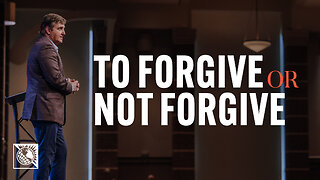 To Forgive or Not Forgive