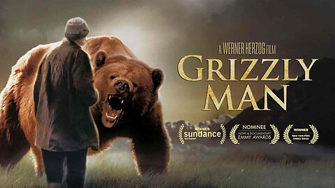 Grizzly Man (2005) - Documentary