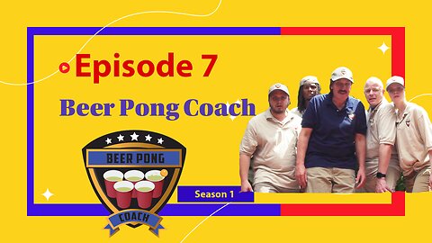 Beer Pong Coach - Episode 7 - Created by Michael Mandaville