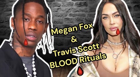 Megan Fox & Travis Scott Blood Rituals