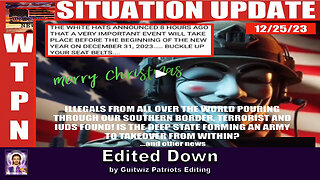 WTPN SITUATION UPDATE 12/25/23 - Edited Down