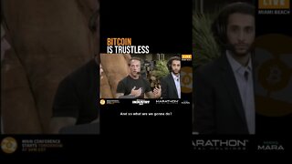Bitcoin is Trustless