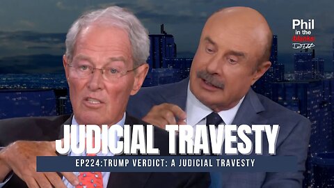 Trump Verdict: A Judicial Travesty with Rod Phelan - Dr Phil (CLIP)