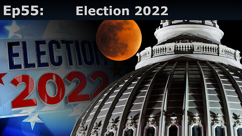 Closed Caption Episode 55: Election 2022