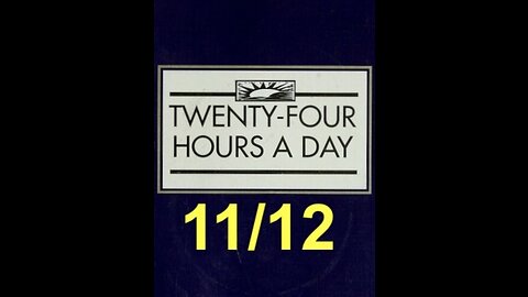 Twenty-Four Hours A Day Book Daily Reading – November 12 - A.A. - Serenity Prayer & Meditation