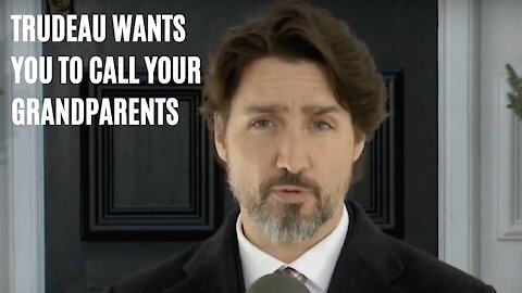 Trudeau Wants You To Call Your Grandparents & He's Giving Them Up To $500