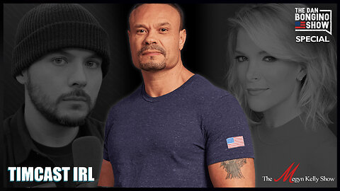 SPECIAL: Dan Bongino on The Megyn Kelly Show and Timcast IRL - 05/23/2023