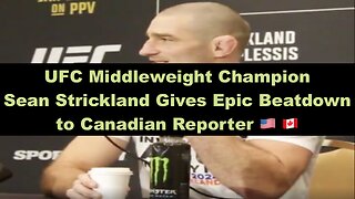UFC Middleweight Champion Sean Strickland Gives Epic Beatdown to Canadian Reporter 🇺🇸 🇨🇦