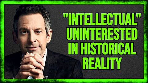 Sam Harris SHOCKINGLY INCURIOUS About Why Palestinians Resist