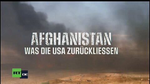 RT Doku: Afghanistan – Was die USA zurückließen