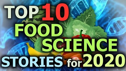 Top 10 Food Science Stories You MUST Know For 2020! | Latest Health News
