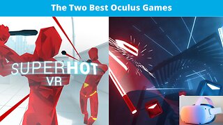 SuperHot VR and BeatSaber Are Goated VR Games