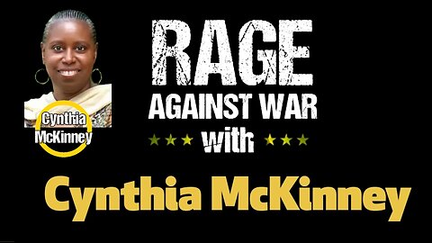 Rage Against The War Machine - Cynthia McKinney