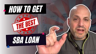 How to Get the Best SBA 7a Loan