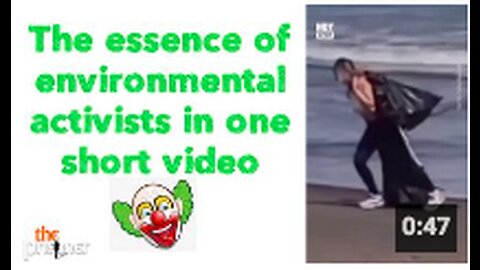 The essence of environmental activists in one short video 😉🤡