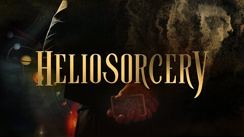 Heliosorcery (2022) | Official Documentary | Exposing the Occult Origins of Heliocentrism