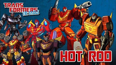 Transformers The Basics: Ep 124 - HOT ROD