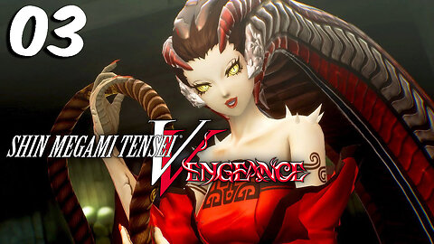 Shin Megami Tensei V: Vengeance | Full Gameplay Part 3 [BOSSES: NUWA & NAAMAH]