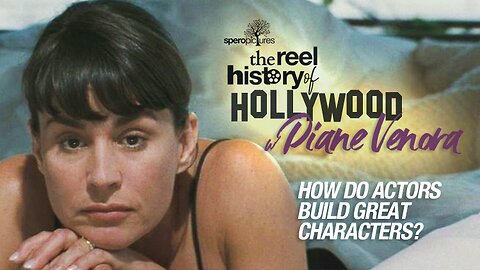 REEL HISTORY OF HOLLYWOOD w/ DIANE VENORA | Building A Character