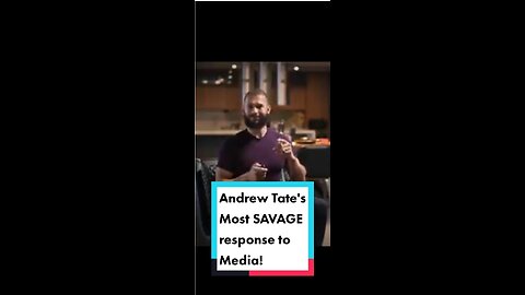 Andrew Tate's most SAVAGE response to Media!!!!