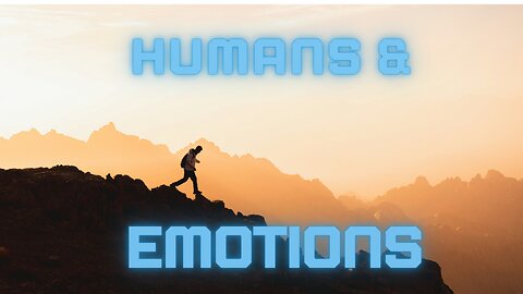 Humans and their emotions ❤