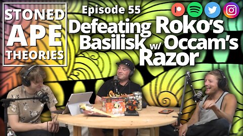 Defeating Roko's Basilisk with Occam's Razor | Stoned Ape Theories Ep.55
