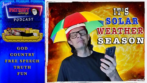 Episode 40: It's Solar Weather Season!