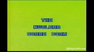 The Nuclear Scare Scam