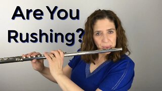 Are You Rushing? Here's How to Fix it! FluteTips 96