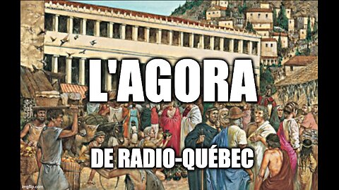 L'AGORA DE RADIO-QUÉBEC