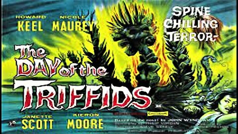 THE DAY OF THE TRIFFIDS 1962 Carnivorous Plants Attack a Blinded Population - Trailer & Full Movie Widescreen
