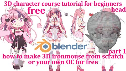 3D character course tutorial for beginners ironmouse or your own OC for free part 1 the head