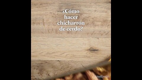 ¿Cómo hacer chicharrón de cerdo?