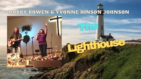 The Lighthouse "Bobby Bowen & Yvonne Hinson Johnson" 2013