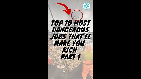 Top 10 Most Dangerous Jobs That’ll Make You Rich Part 1